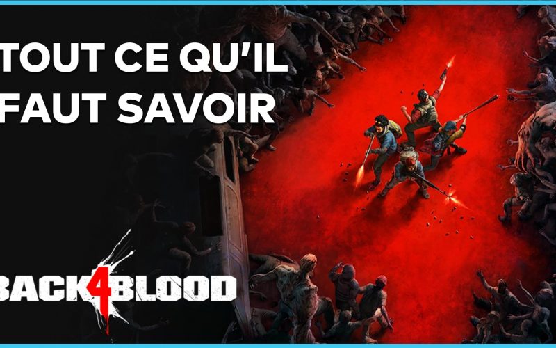 Back 4 Blood : Le Left 4 Dead 3 qu’on veut ? Avis et présentation vidéo