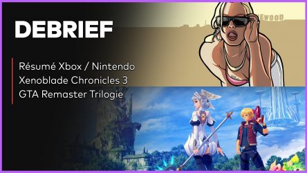 Image d'illustration pour l'article : Débrief' : GTA Remaster Trilogie, Xenoblade Chronicles 3 et Indie World