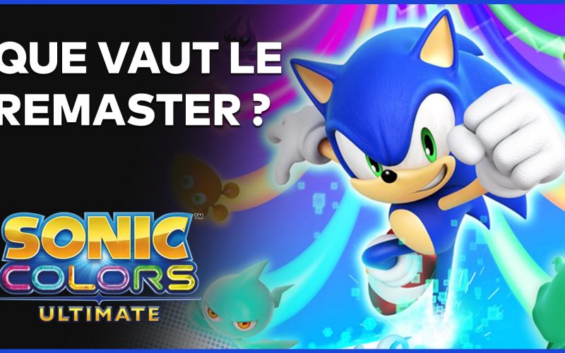 Sonic Colours Ultimate : Un remaster correct ? Test en vidéo