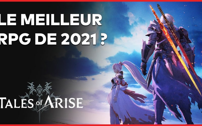 Tales of Arise : Le grand RPG de 2021 ? Test en vidéo