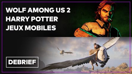 Image d'illustration pour l'article : Débrief' : The Wolf Among Us 2, Ubisoft galère, MMO Harry Potter, Jujutsu Kaisen et Tower of Fantasy