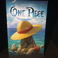 One Piece - La volonté d'Oda - Livre - Analyse - Alexis Orsini