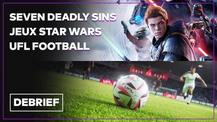 Image d'illustration pour l'article : Débrief' : 8 jeux Star Wars, UFL Football, Seven Deadly Sins et Crysis 4