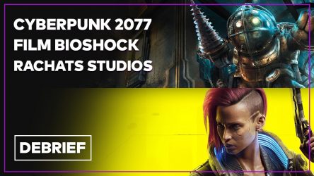 Image d'illustration pour l'article : Débrief' : Film BioShock Netflix, Cyberpunk 2077, Lost Ark cartonne et encore des rachats