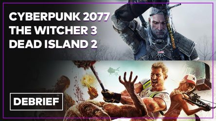 Image d'illustration pour l'article : Débrief' : Cyberpunk 2077, The Witcher 3 next-gen, Dead Island 2 et Kingdom Hearts 4