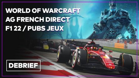 Image d'illustration pour l'article : Débrief' : World of Warcraft, F1 2022, AG French Direct et nouvel Uncharted ?
