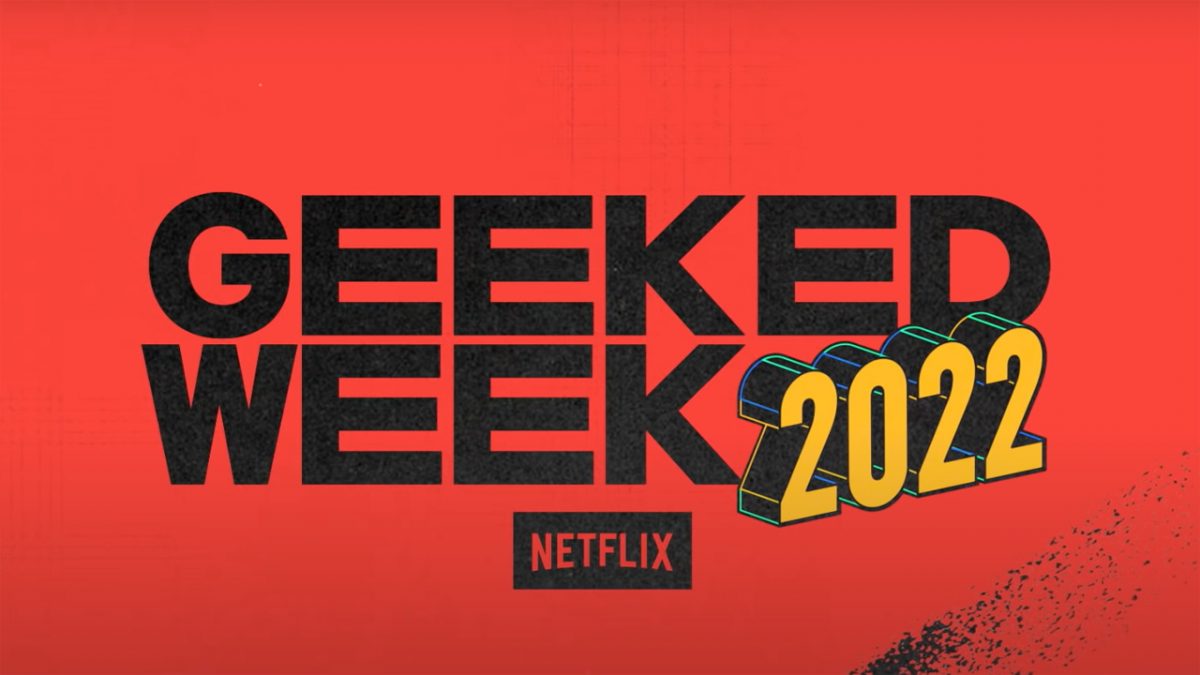Netflix geeked week 2022 3