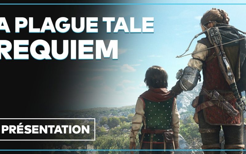 A Plague Tale Requiem : Gameplay, date, histoire… Tout savoir en 6 minutes