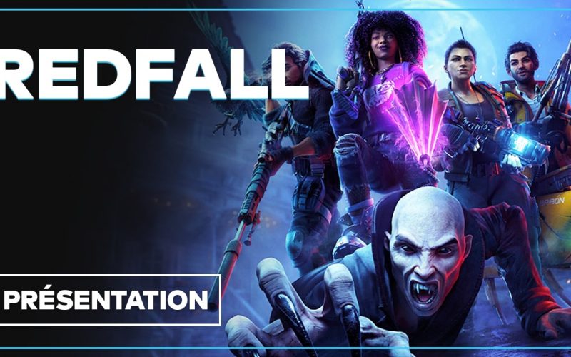Redfall : Gameplay, monde ouvert, personnages… Tout savoir sur le FPS coopératif en vidéo