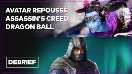 Image d'illustration pour l'article : Débrief' : Avatar repoussé, annulation chez Ubisoft, Bloodlines 2 et Dragon Ball Breakers
