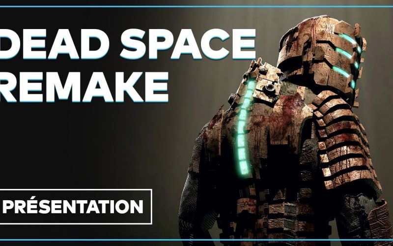 Dead Space Remake : Nouveautés, immersion, date… Tout savoir en vidéo