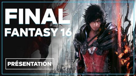 Image d'illustration pour l'article : Final Fantasy XVI : Histoire, combats, semi monde ouvert... Tout sur le RPG de 2023 en vidéo