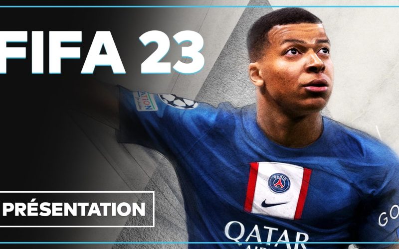 FIFA 23 : Date, nouveautés, clubs féminins, Coupe du Monde… Tout savoir en 8 minutes