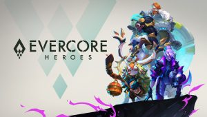 Evercore heroes 1
