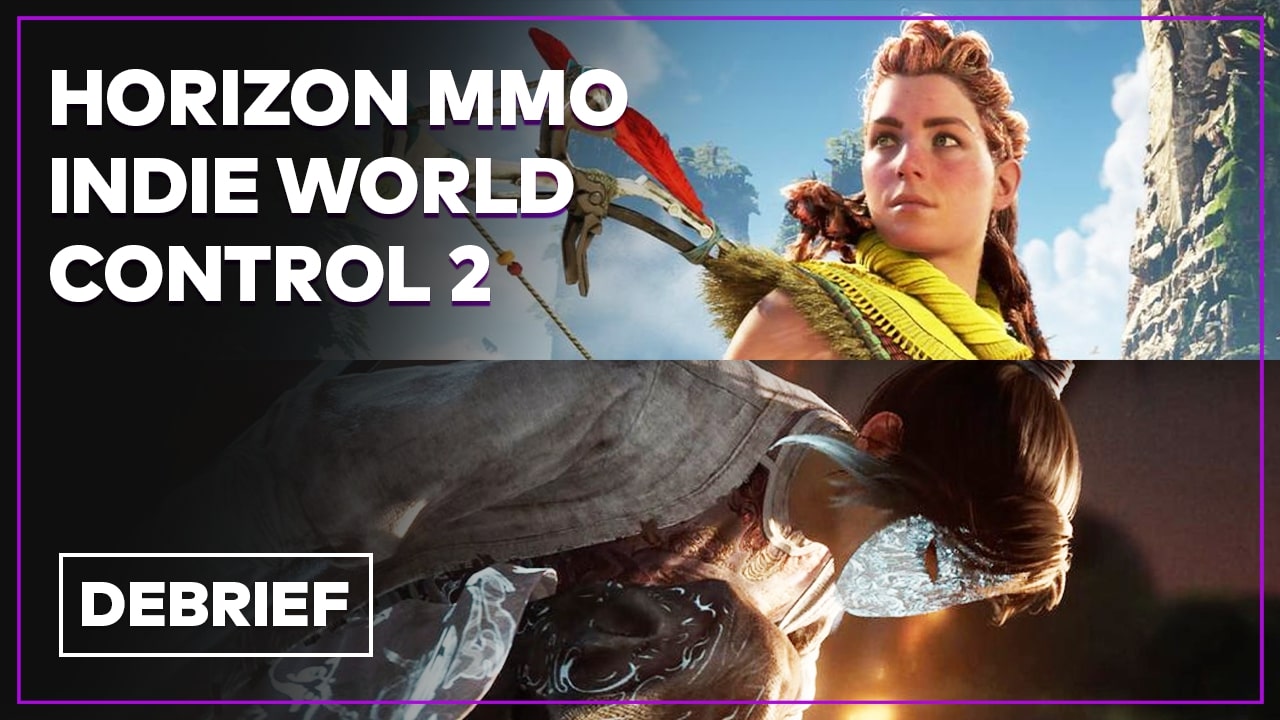 Débrief’ : Horizon MMO, Monster Hunter, Prince of Persia et résumé Indie World