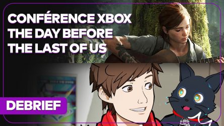Image d'illustration pour l'article : Débrief' : Résumé conférence Xbox, The Last of Us 3, Granblue et The Day Before arnaque ?