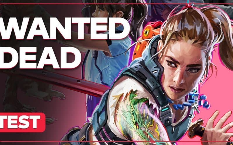 Wanted Dead : Déjà le pire jeu de 2023 ? Notre test en vidéo