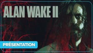 Image d'illustration pour l'article : Alan Wake 2 : Gameplay, date, histoire, personnages… tout savoir en vidéo