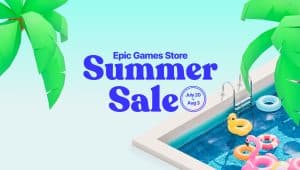 L’Epic Games Store lance ses soldes d’été avec des « Récompenses Epic » qui passent de 5% à 10%
