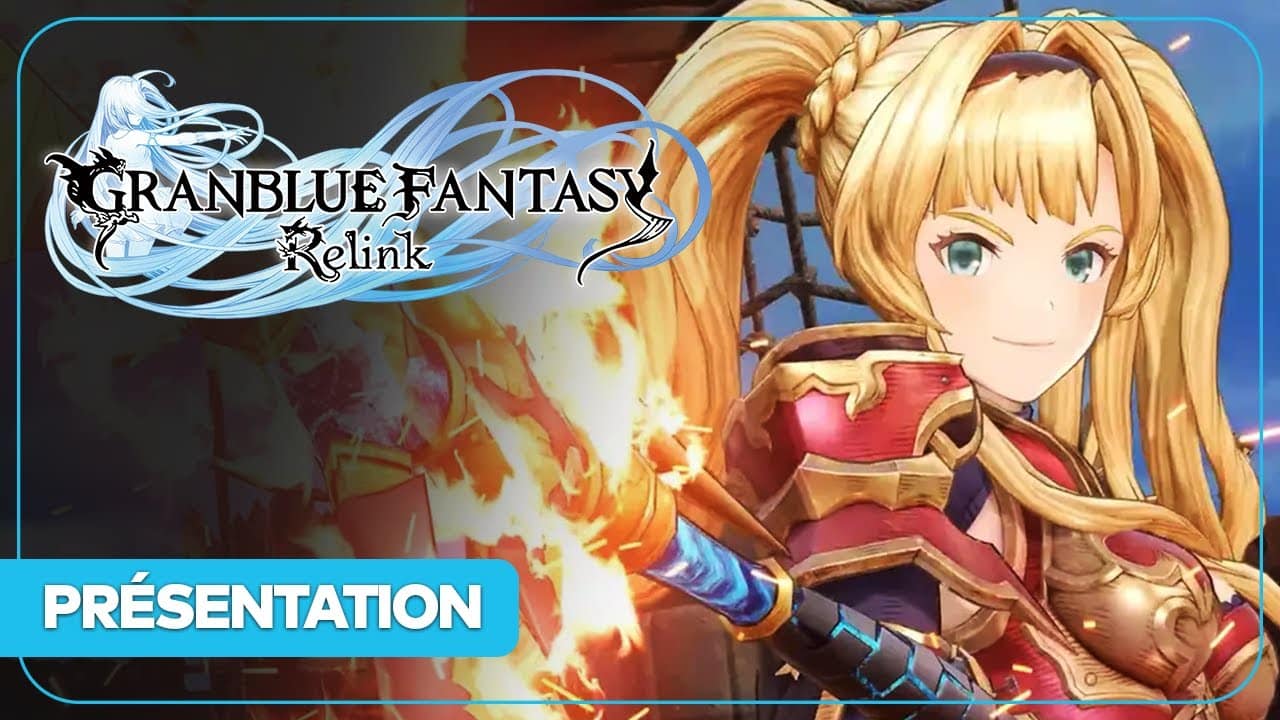 Granblue Fantasy Relink : Action-RPG, sortie proche, histoire… Tout ...