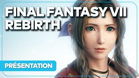 Image d'illustration pour l'article : Final Fantasy VII Rebirth : Date, histoire, nouveautés, théories... Tout savoir en vidéo