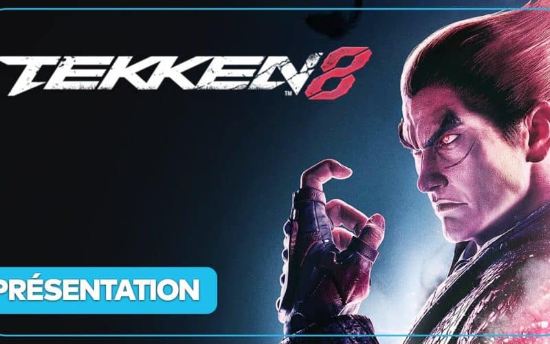 Tekken 8 : Casting, gameplay, premier avis…. Tout savoir en vidéo