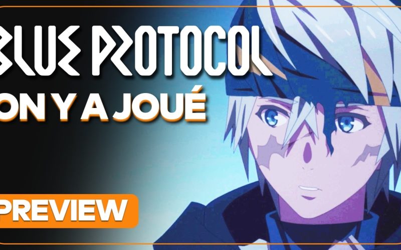 Blue Protocol : On a joué à l’Action RPG multijoueur de Bandai Namco, premier avis vidéo