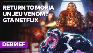 Débrief’ : Call of Duty exclu, jeu Venom, Return to Moria et GTA sur Netflix