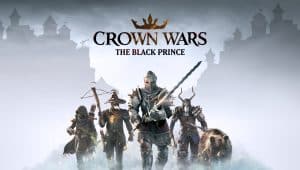 Crown Wars The Black Prince fait le tour de son gameplay et décale (légèrement) sa date