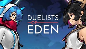 Image d'illustration pour l'article : Duelists of Eden – Au croisement du Versus Fighting et du Deck-Building