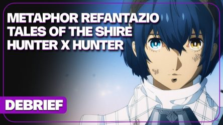 Image d'illustration pour l'article : Débrief' : Metaphor ReFantazio, Hunter x Hunter, Tales of the Shire et fin d'Embracer