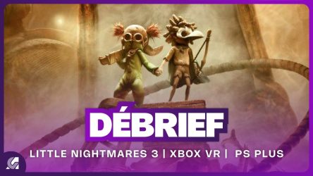 Image d'illustration pour l'article : Débrief : Little Nightmares 3, Xbox se lance dans la VR, PlayStation Plus et Resident Evil Requiem