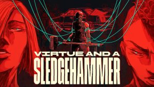 Image d'illustration pour l'article : Dans Virtue and a Sledgehammer, la meilleure thérapie, c’est de tout casser à la masse