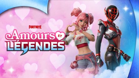 Fortnite amours et légendes