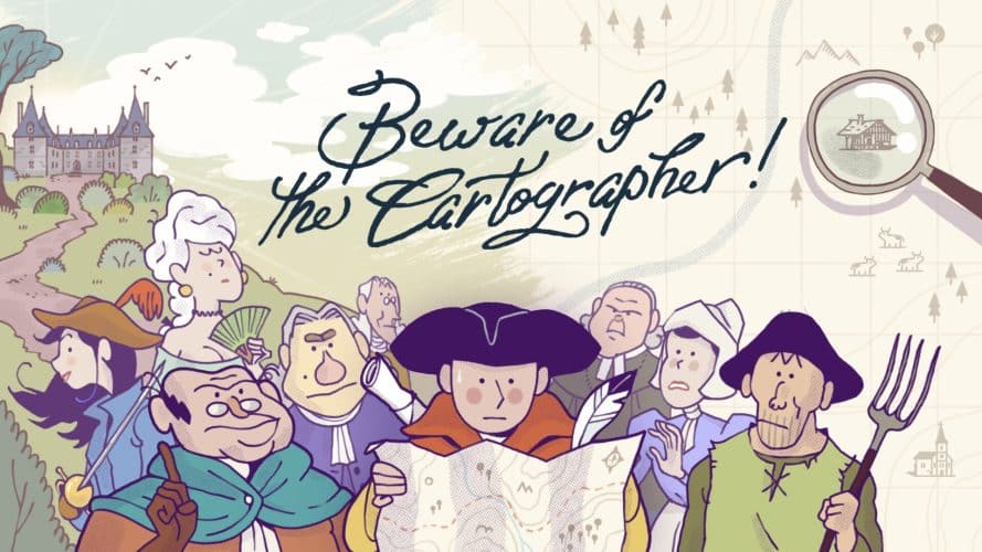 Beware of the Cartographer! : Le studio Tohu Bohu Games explique comment est né ce jeu autour de la cartographie