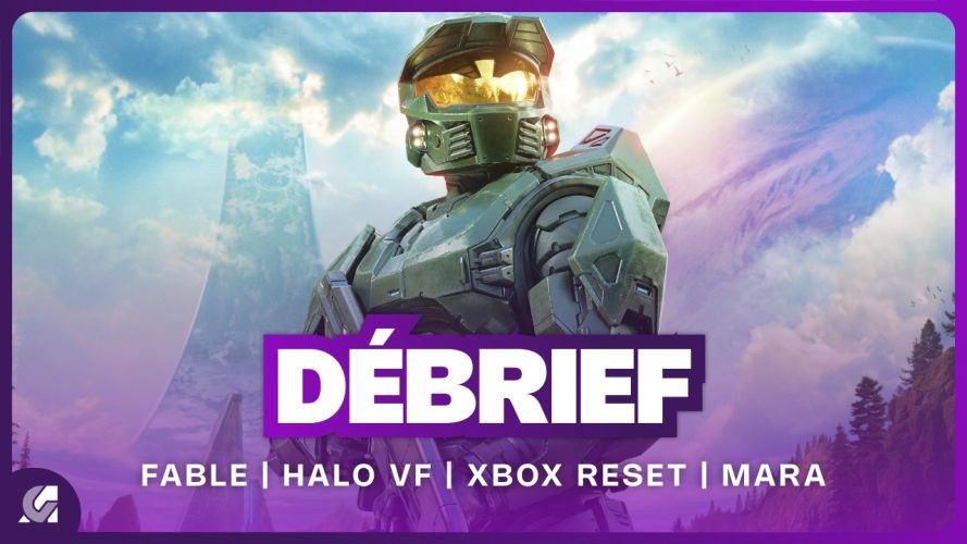 Débrief : Halo VF, Xbox va faire un reset, Fable, The Wolf Among Us 2 et Mara