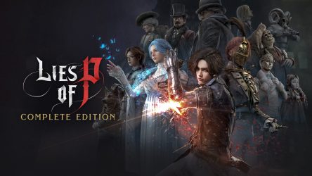 Lies of P: Complete Edition offrira le 6 août et sur Switch 2 l’expérience intégrale du soulslike inspiré de Pinocchio