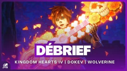 Débrief :  Kingdom Hearts IV, Ghost of Yotei, Wolverine et DokeV